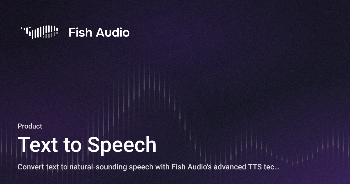 Fish Audio TTS